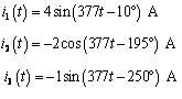 () 4n(377-10) A ()2cos(377-195) A i (t)--1sn(377t-250Â°) A 2cos (377t-195 